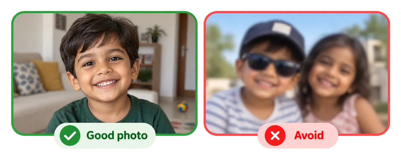 Good photo: one child, clear face, no cap. Avoid: cap, goggles, and more than one child.